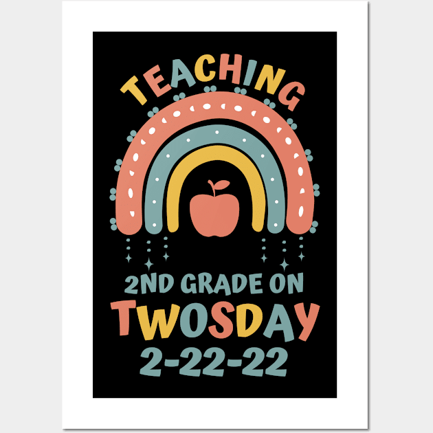 Teaching 2nd Grade On Twosday 2-22-22 Wall Art by JustBeSatisfied